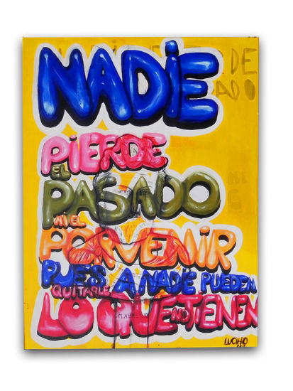 "Nadie pierde el pasado ni el porvenir, pues a nadie pueden quitarle lo que no tienen". Acrílico Lienzo Otros