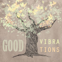 Good vibrations.