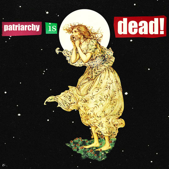 PATRIARCHY IS DEAD Others Portrait