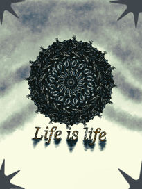 Mandala life Is life