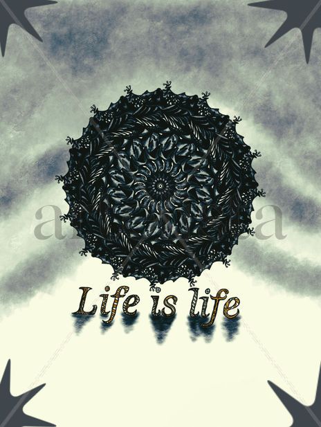 Mandala life Is life