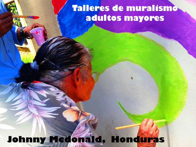 MURALISMO ADULTOS MAYORES, HONDURAS. 