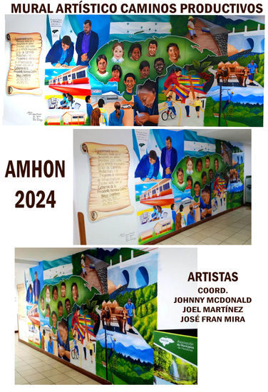 MURALISMO HONDUREÑO, MURAL CAMINOS PRODUCTIVOS AMHON. 