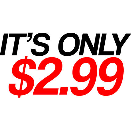 It's only 2.99