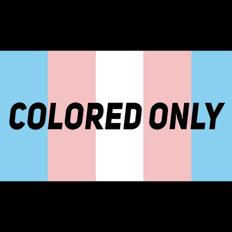 Colored Only