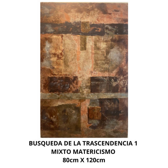 BUSQUEDA DE LA TRASCENDENCIA 1 Mixed media Canvas Others