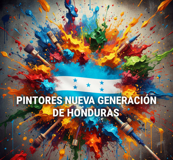 PINTORES HONDUREÑOS ACTUALES, FUENTE  WIKIPEDIA 
