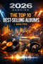 2026 Ranking: The Top 10 Best-Selling Albums + Analysis