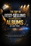 Ranking: The Top 10 Best-Selling and Most Successful Albums of All Time