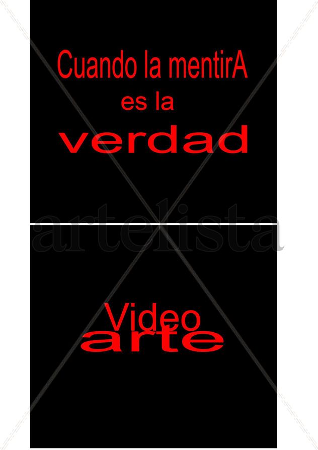 Cuando la mentira es la verdad