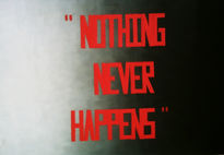 Nothing never happens