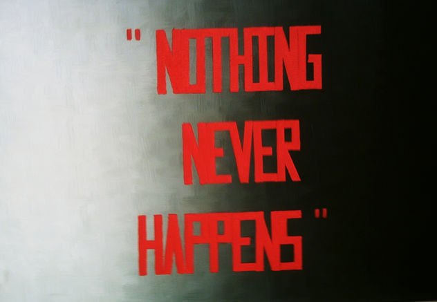 nothing never happens