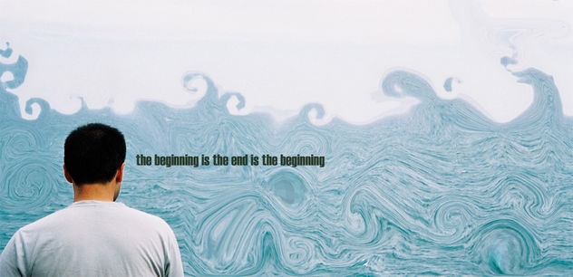 the beginning is the end is the beginning