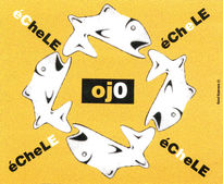 Echele ojo