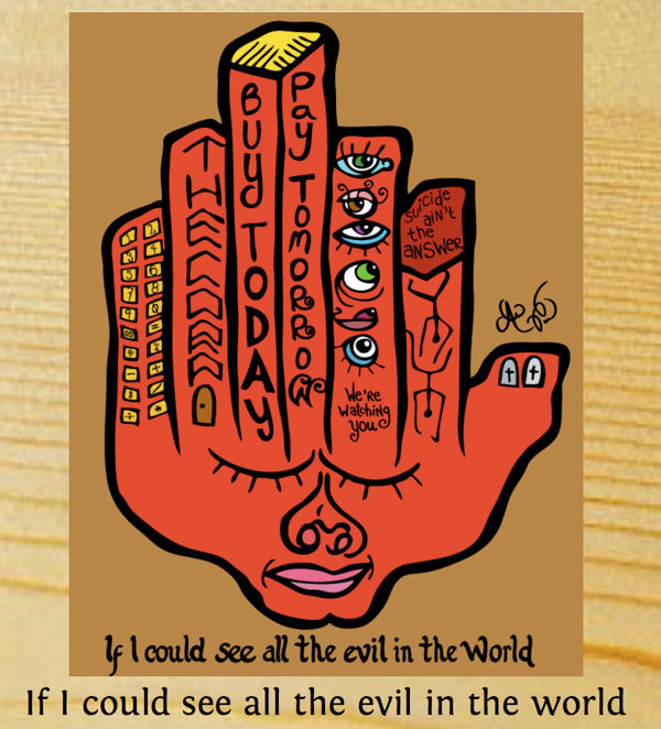 IF I COULD SEE ALL THE EVIL IN THE WORLD