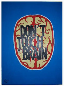 Don't touch my brain