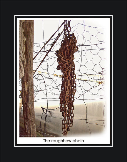 The roughhew chain. 