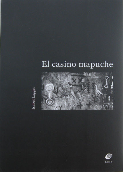 El casino mapuche...