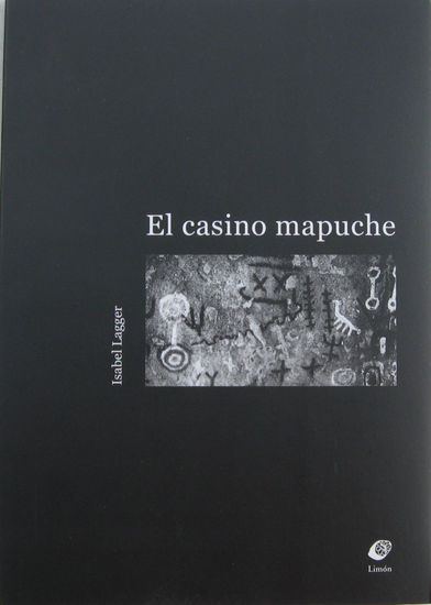 EL CASINO MAPUCHE (NOVELA) 