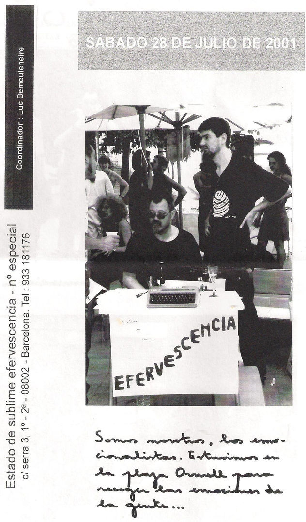Colaborando con el poeta Luc Demuleneire  y su revista "Estado de Sublime Efervescencia".