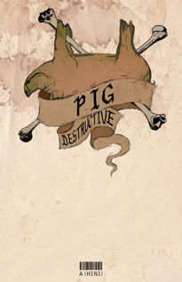 Pig destructive