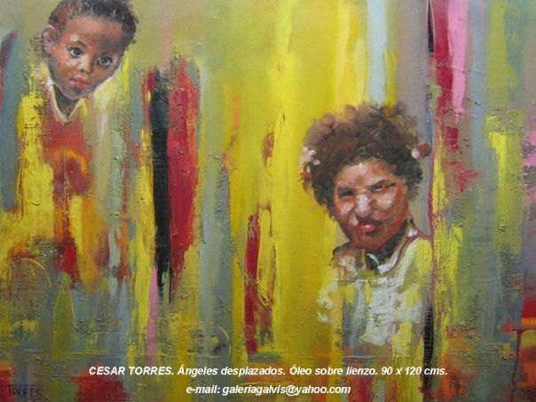 CESAR TORRES. ANGELES DESPLAZADOS.