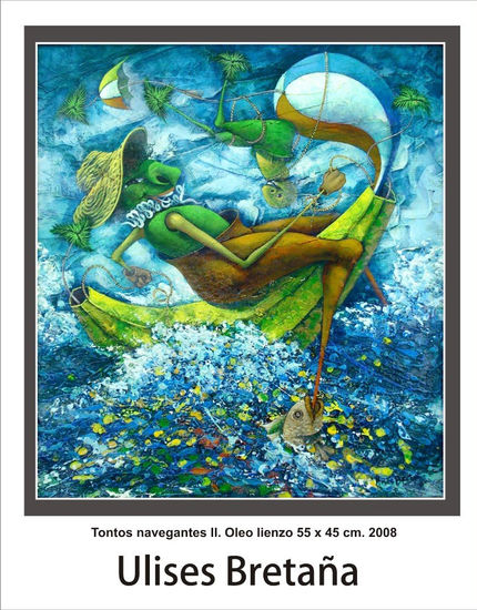 Tontos navegantes II Oil Canvas Marine Painting