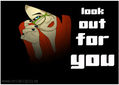 look out for you