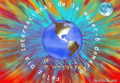 FELIZ DIA INTERNACIONAL DE LA   MUJER .