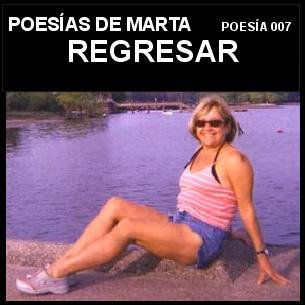 Poesías de Marta 007   REGRESAR