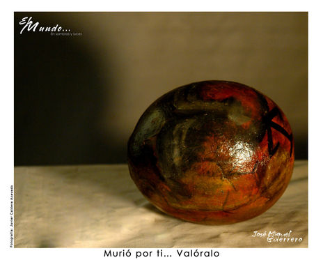 Murió por tí, valóralo