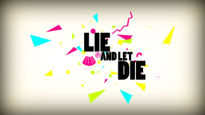 Lie and let die