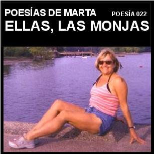 Poesías de Marta 022      ELLAS, LAS MONJAS
