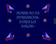 MORIR NO ES...