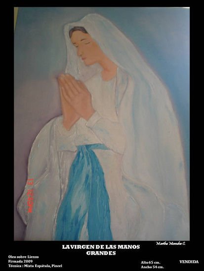 LA VIRGEN DE LAS MANOS GRANDES Oil Canvas Others