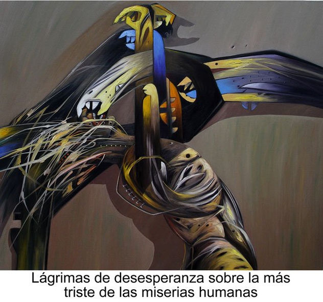 Lágrimas de desesperanza sobre la más triste de las miserias humanas