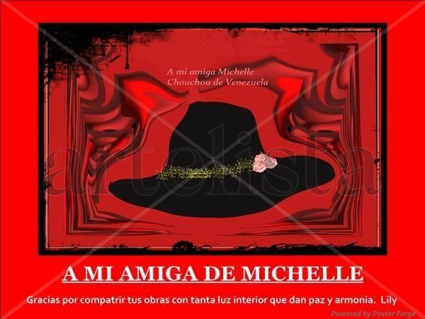 A mi amiga Michelle Chouchou 