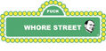 FUCK WHORE STREET
