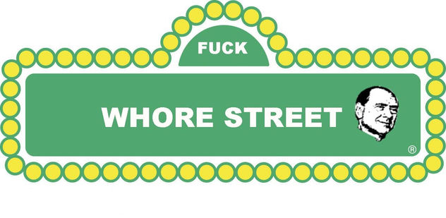 FUCK WHORE STREET