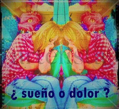 ¿ sueño o dolor ?