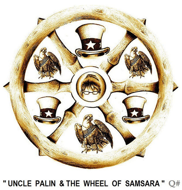 " UNCLE PALIN & THE WHEEL OF SAMSARA "