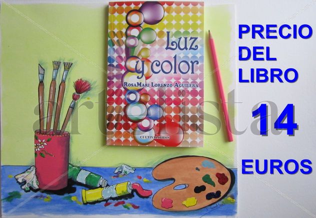 EL PRIMER LIBRO DE ROSAMARI LORENZO AGUILERA  TITULADO "LUZ Y COLOR"