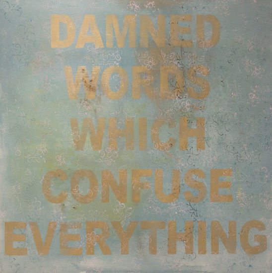 Damned words which confuse everything Oil Canvas Others