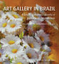 Flores, Natureza Morta & Paisagens Brasileiras