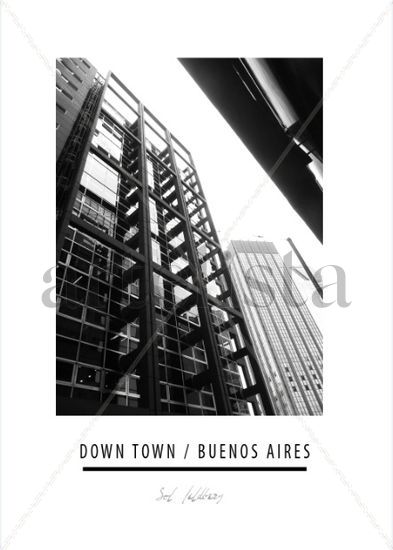 DOWN TOWN BUENOS AIRES 3 Architecture and Interiorism Black and White (Digital)