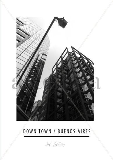 DOWN TOWN BUENOS AIRES 4 Architecture and Interiorism Black and White (Digital)