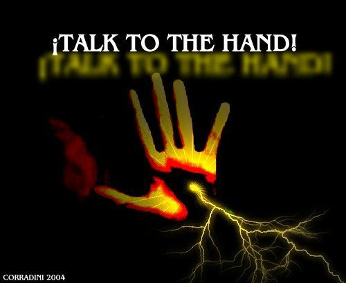 ¡talk to the hand! II Conceptual/Abstracto Color (Digital)